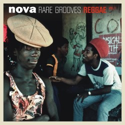 Nova Rare Grooves Reggae,...