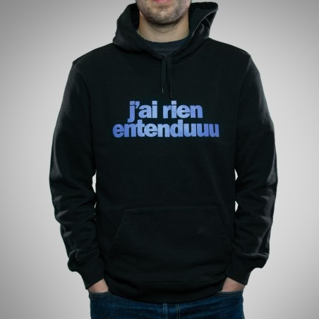 J'ai rien entenduuu Sweat-Shirt