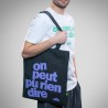 On peut pu rien dire Totebag