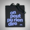 On peut pu rien dire Totebag