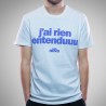 J'ai rien entenduuu T-Shirt