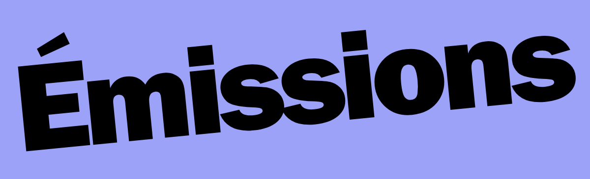ÉMISSIONS
