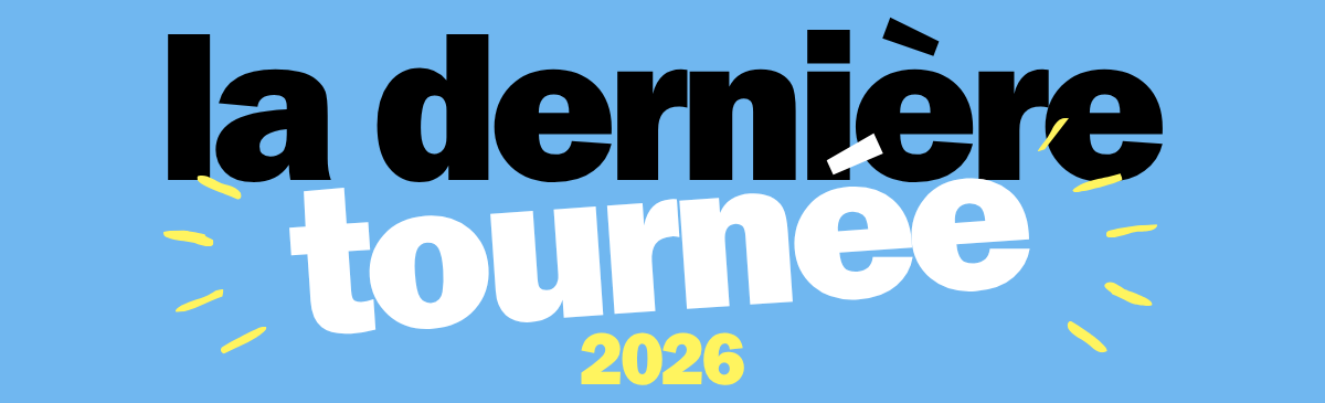 LA DERNIÈRE TOURNÉE