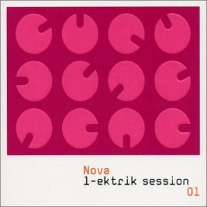 Nova L-Ektrik Session