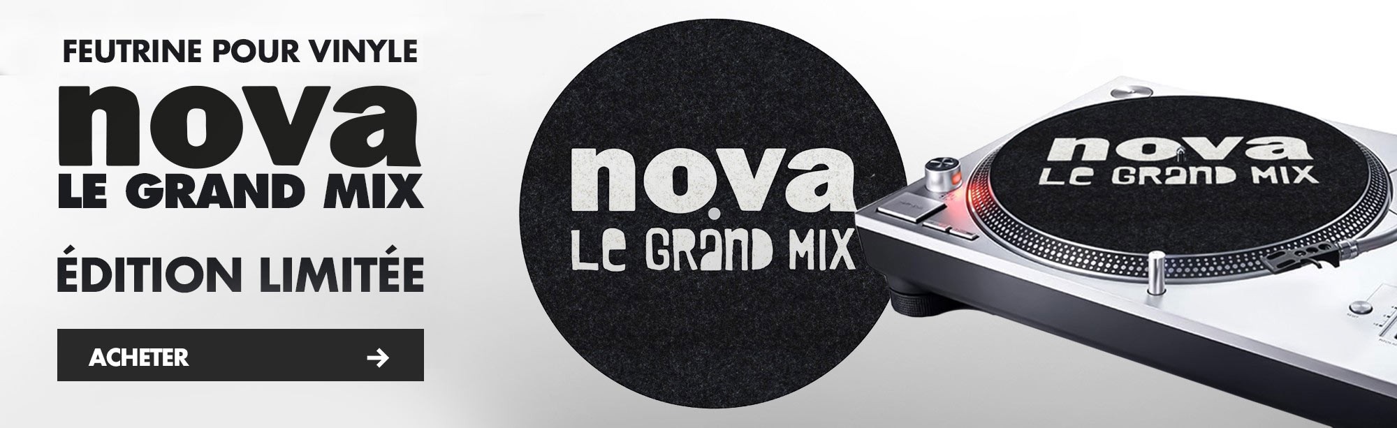 Feutrine Nova Le Grand Mix pour habiller votre platine vinyle.